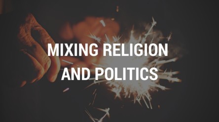 Mixing-Religion-And-Politics